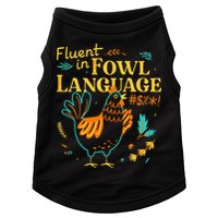 Fluent In Fowl Language Funny Novelty Chicken Lover Doggie Tank