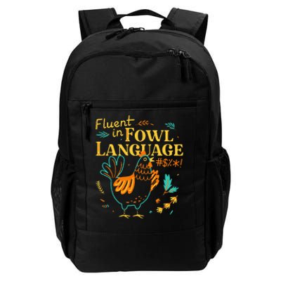 Fluent In Fowl Language Funny Novelty Chicken Lover Daily Commute Backpack