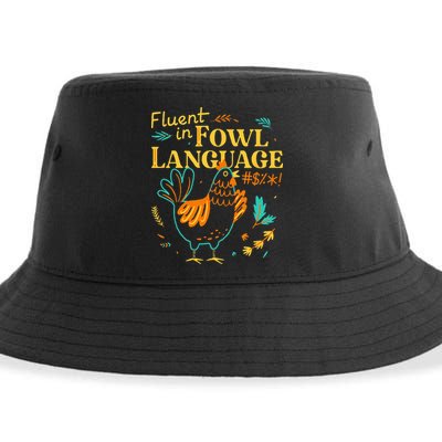 Fluent In Fowl Language Funny Novelty Chicken Lover Sustainable Bucket Hat