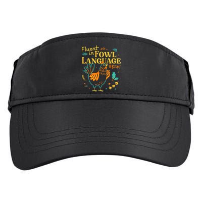 Fluent In Fowl Language Funny Novelty Chicken Lover Adult Drive Performance Visor