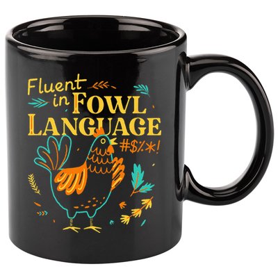 Fluent In Fowl Language Funny Novelty Chicken Lover 11oz C Handle Ceramic Mug
