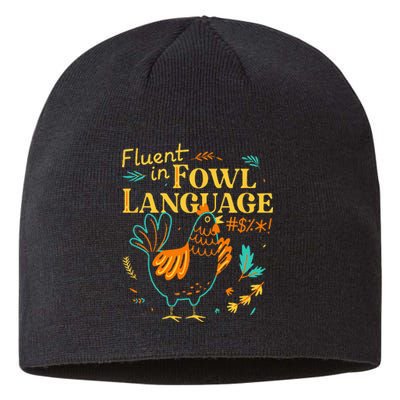 Fluent In Fowl Language Funny Novelty Chicken Lover Sustainable Beanie