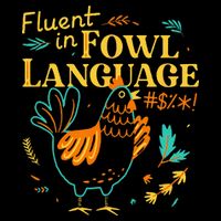 Fluent In Fowl Language Funny Novelty Chicken Lover 16 in Basic Backpack