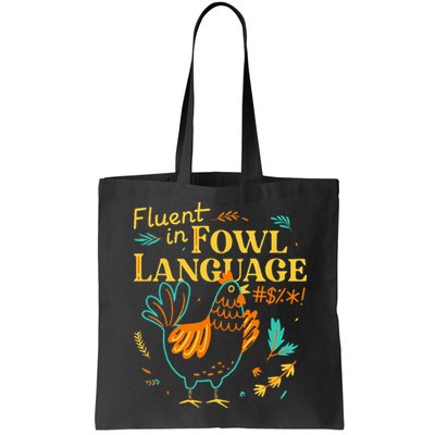 Fluent In Fowl Language Funny Novelty Chicken Lover Bag