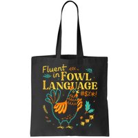 Fluent In Fowl Language Funny Novelty Chicken Lover Bag