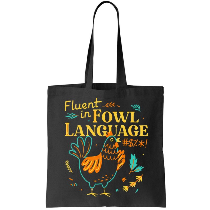 Fluent In Fowl Language Funny Novelty Chicken Lover Bag