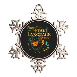 Fluent In Fowl Language Funny Novelty Chicken Lover Metallic Star Ornament