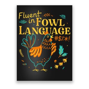 Fluent In Fowl Language Funny Novelty Chicken Lover Poster