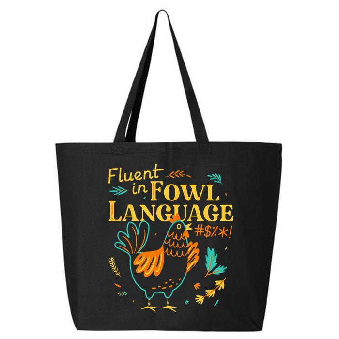 Fluent In Fowl Language Funny Novelty Chicken Lover 25L Jumbo Tote