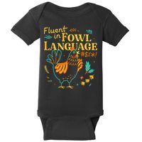 Fluent In Fowl Language Funny Novelty Chicken Lover Baby Bodysuit