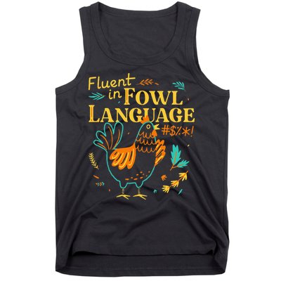 Fluent In Fowl Language Funny Novelty Chicken Lover Tank Top