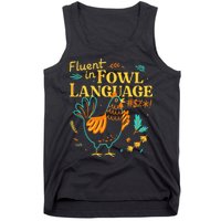 Fluent In Fowl Language Funny Novelty Chicken Lover Tank Top
