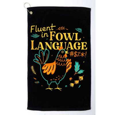 Fluent In Fowl Language Funny Novelty Chicken Lover Golf Towel