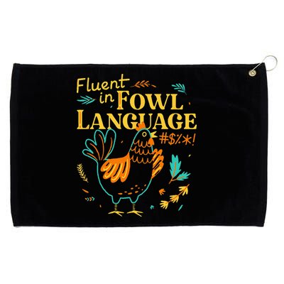 Fluent In Fowl Language Funny Novelty Chicken Lover Grommeted Golf Towel