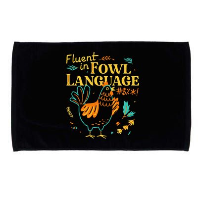 Fluent In Fowl Language Funny Novelty Chicken Lover Microfiber Hand Towel