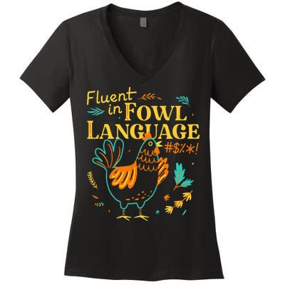 Fluent In Fowl Language Funny Novelty Chicken Lover Women's V-Neck T-Shirt