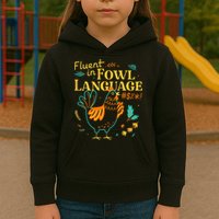 Fluent In Fowl Language Funny Novelty Chicken Lover Kids Hoodie