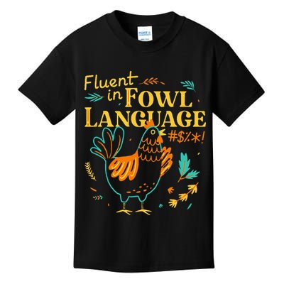Fluent In Fowl Language Funny Novelty Chicken Lover Kids T-Shirt