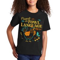 Fluent In Fowl Language Funny Novelty Chicken Lover Kids T-Shirt