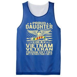 Freedom Isn't Free Proud Daughter Of A Vietnam Veteran Gift Mesh Reversible Basketball Jersey Tank