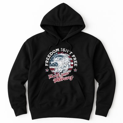 Freedom IsnT Free Thank You Veterans Memorial Day Patriotic Hoodie