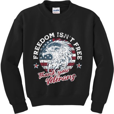 Freedom IsnT Free Thank You Veterans Memorial Day Patriotic Kids Sweatshirt