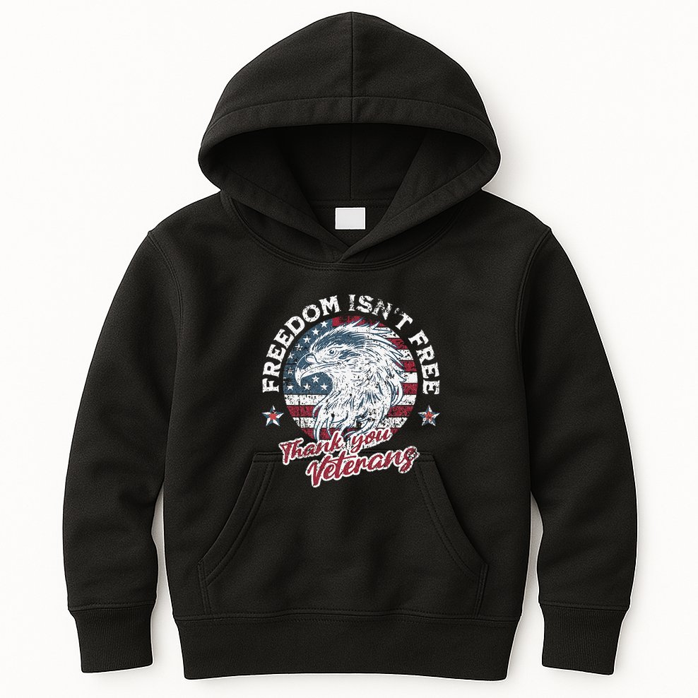 Freedom IsnT Free Thank You Veterans Memorial Day Patriotic Kids Hoodie