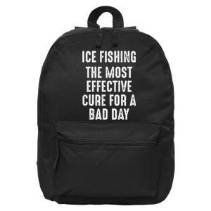 Funny Ice Fishing Of Course Our Rods Ice Fisherman 16 in Basic Backpack