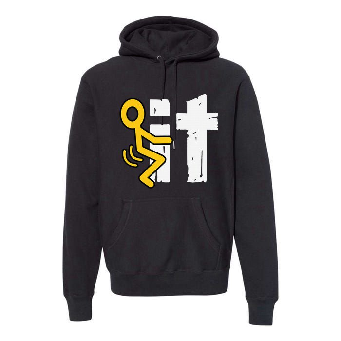 Fuck It Funny Stick Man Hump Screw Sex Humor Premium Hoodie