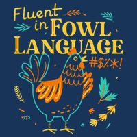 Fluent In Fowl Language Funny Novelty Chicken Lover Legacy Cool Fit Booney Bucket Hat