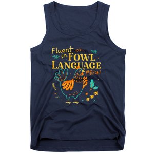 Fluent In Fowl Language Funny Novelty Chicken Lover Tank Top