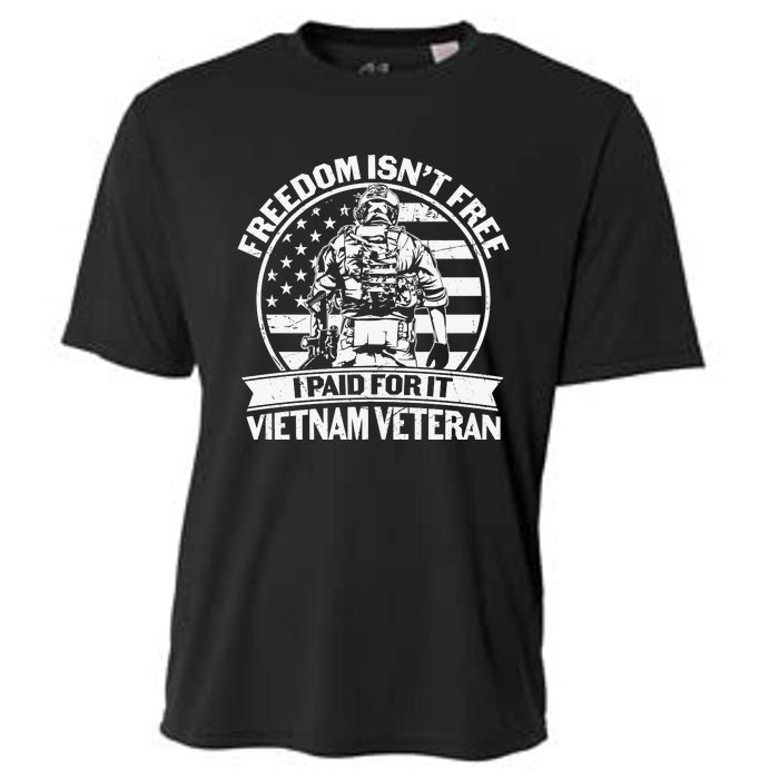 Freedom Isn't Free I Paid For It Proud Vietnam Veteran Gifts Cooling Performance Crew T-Shirt