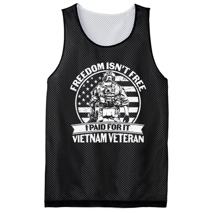 Freedom Isn't Free I Paid For It Proud Vietnam Veteran Gifts Mesh Reversible Basketball Jersey Tank