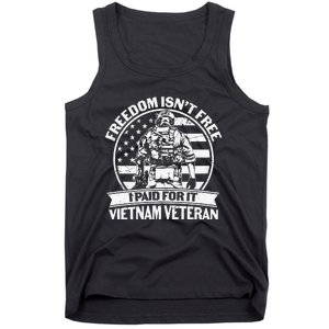 Freedom Isn't Free I Paid For It Proud Vietnam Veteran Gifts Tank Top