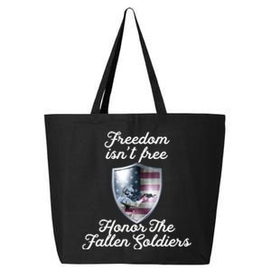 Freedom Isn't Free Honor The Fallen Soldiers Veterans Day Great Gift 25L Jumbo Tote