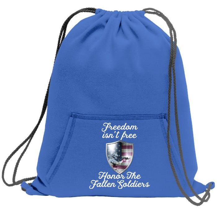 Freedom Isn't Free Honor The Fallen Soldiers Veterans Day Great Gift Sweatshirt Cinch Pack Bag