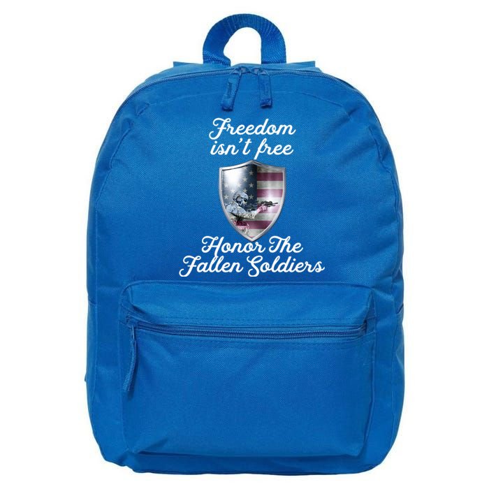 Freedom Isn't Free Honor The Fallen Soldiers Veterans Day Great Gift 16 in Basic Backpack