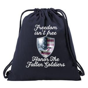 Freedom Isn't Free Honor The Fallen Soldiers Veterans Day Great Gift Drawstring Bag