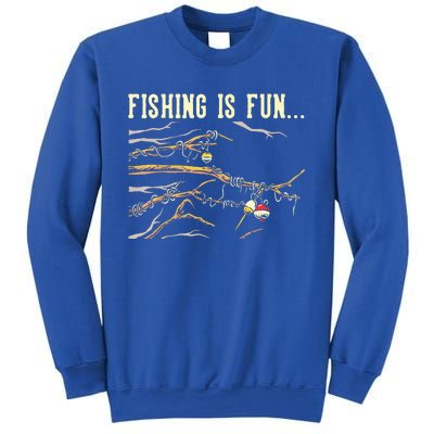 Fishing Is Fun... Bobbers Stuck In Tree Sweatshirt