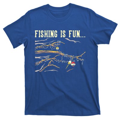 Fishing Is Fun... Bobbers Stuck In Tree T-Shirt