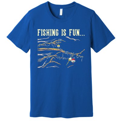 Fishing Is Fun... Bobbers Stuck In Tree Premium T-Shirt