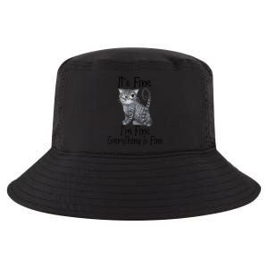 Funny It's Fine I'm Fine Everything Is Fine Black Cat Cool Comfort Performance Bucket Hat