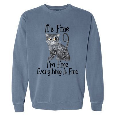 Funny It's Fine I'm Fine Everything Is Fine Black Cat Garment-Dyed Sweatshirt