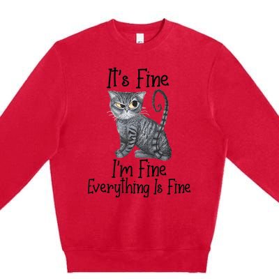 Funny It's Fine I'm Fine Everything Is Fine Black Cat Premium Crewneck Sweatshirt