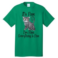 Funny It's Fine I'm Fine Everything Is Fine Black Cat Tall T-Shirt