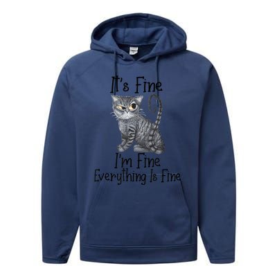 Funny It's Fine I'm Fine Everything Is Fine Black Cat Performance Fleece Hoodie