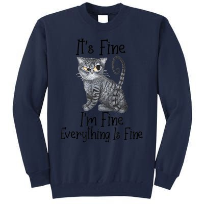 Funny It's Fine I'm Fine Everything Is Fine Black Cat Tall Sweatshirt