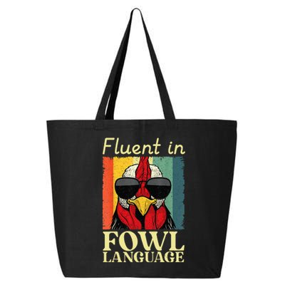 Fluent In Fowl Language Chicken Pet Lover 25L Jumbo Tote