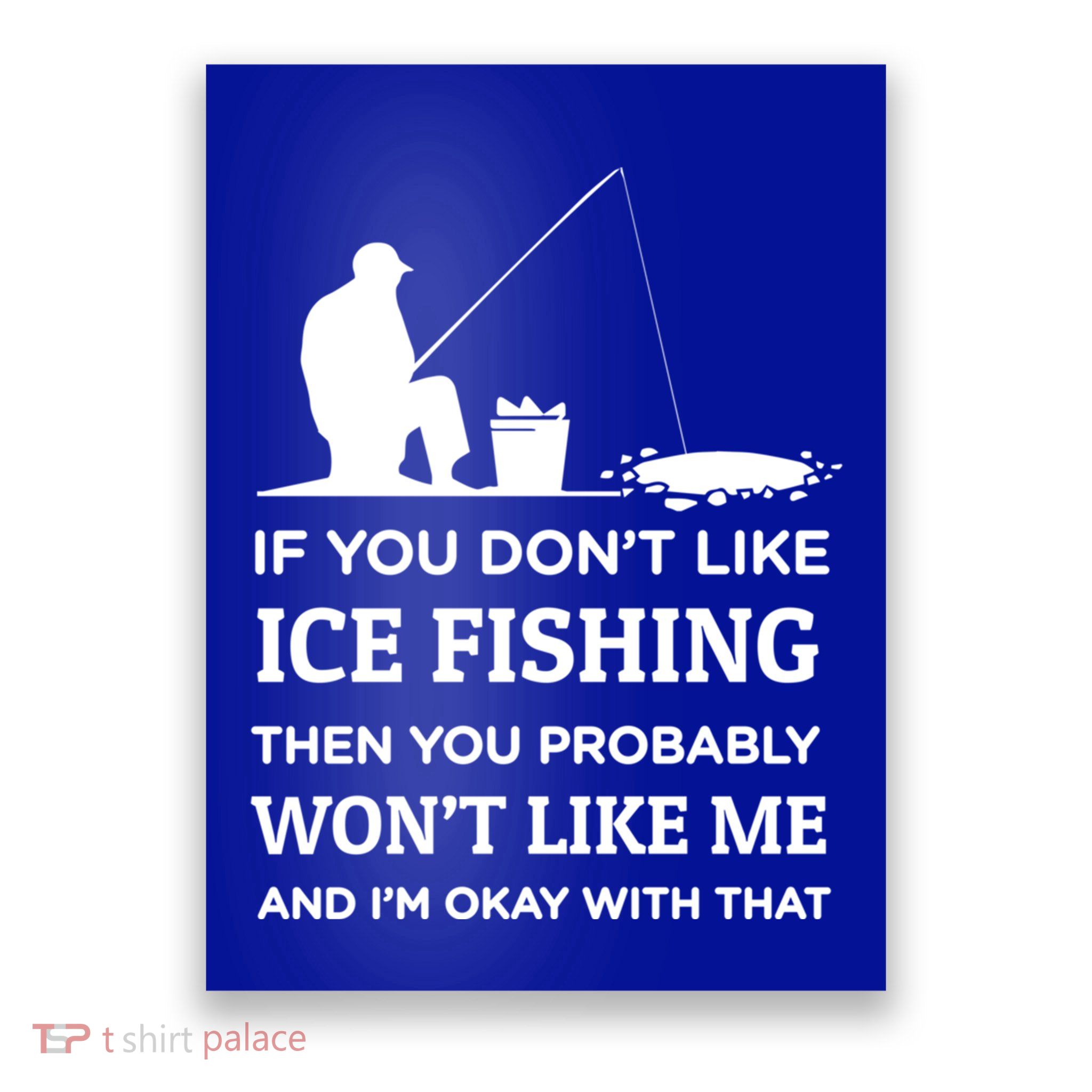 Funny Ice Fishing Great Fisher Design Cute Gift Poster