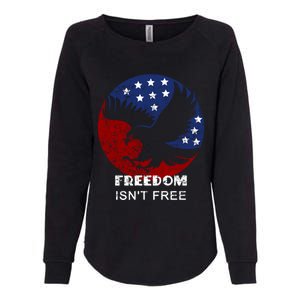 Freedom Isn't Free Patriotic Eagle Distressed Cute Gift Womens California Wash Sweatshirt